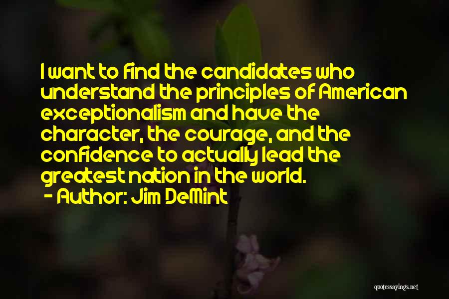 Courage And Confidence Quotes By Jim DeMint