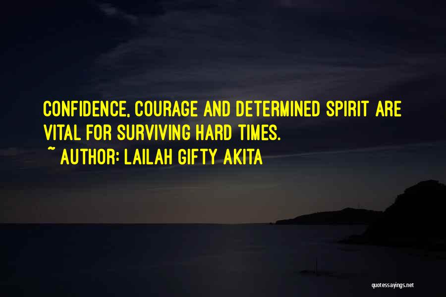 Courage And Confidence Quotes By Lailah Gifty Akita