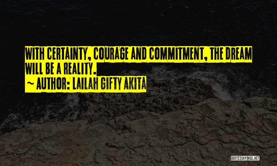 Courage And Confidence Quotes By Lailah Gifty Akita