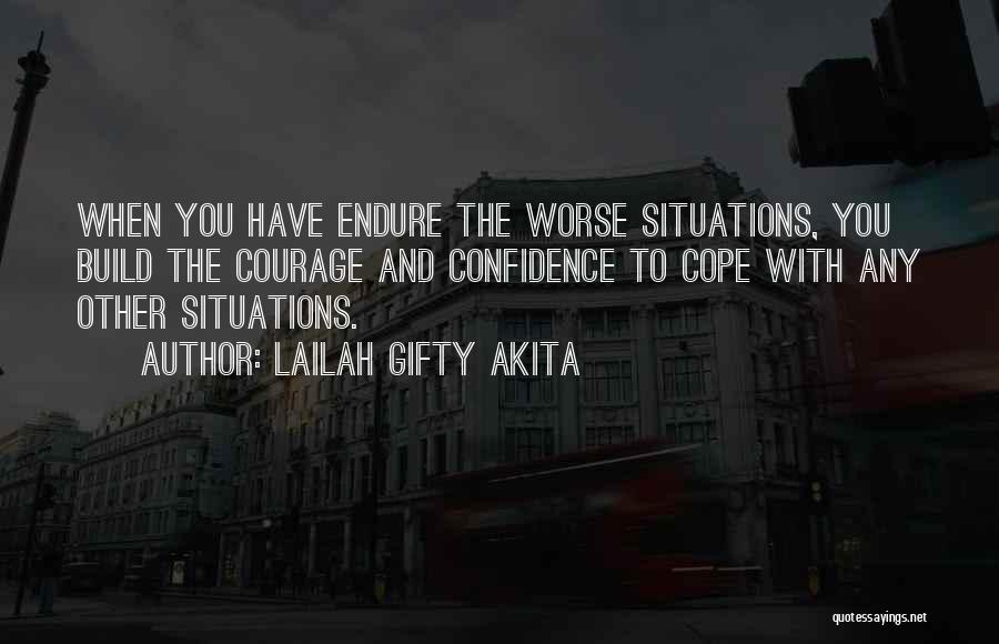 Courage And Confidence Quotes By Lailah Gifty Akita