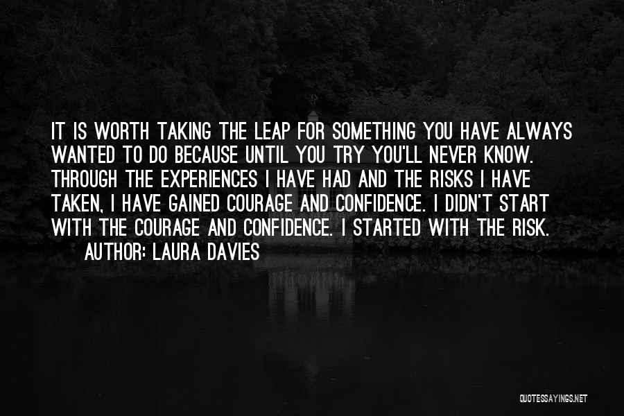 Courage And Confidence Quotes By Laura Davies
