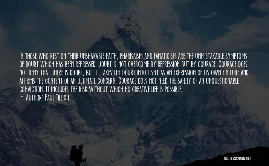 Courage And Conviction Quotes By Paul Tillich