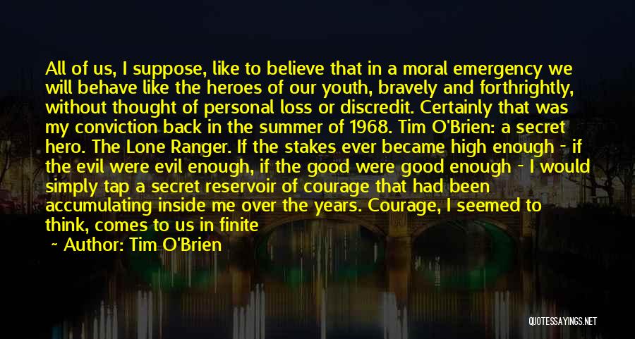 Courage And Coward Quotes By Tim O'Brien