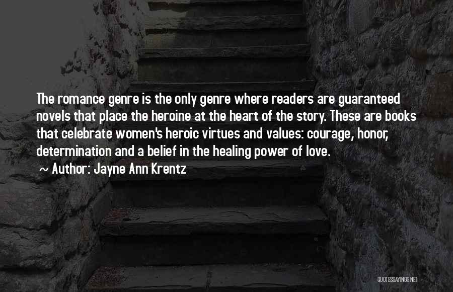 Courage And Determination Quotes By Jayne Ann Krentz