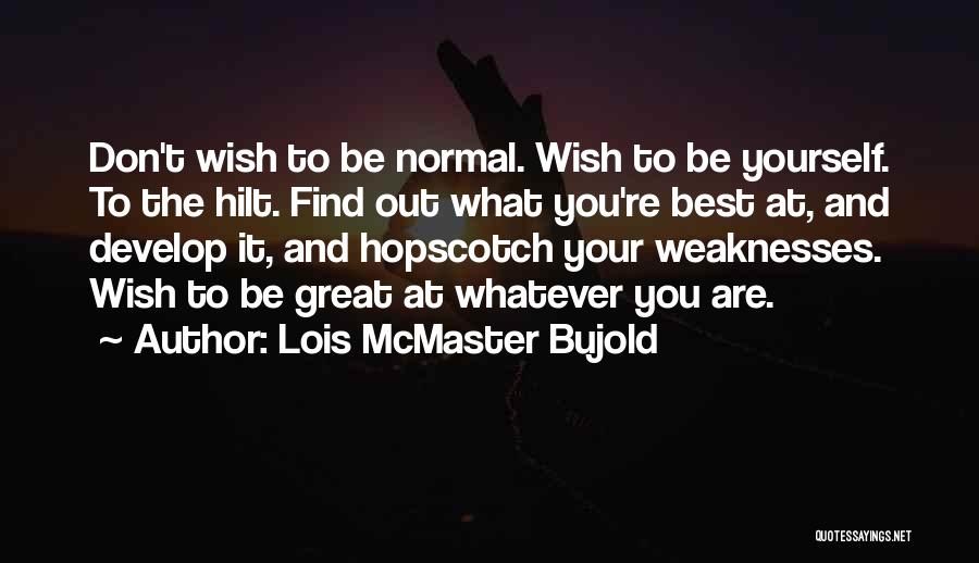Courage And Determination Quotes By Lois McMaster Bujold