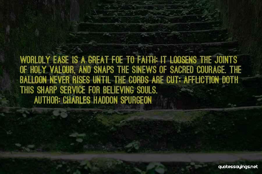 Courage And Faith Quotes By Charles Haddon Spurgeon