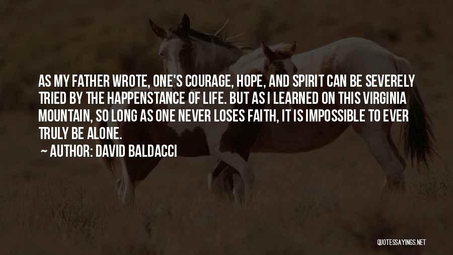 Courage And Faith Quotes By David Baldacci