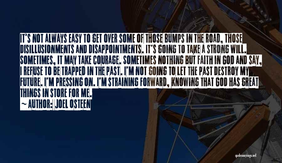 Courage And Faith Quotes By Joel Osteen