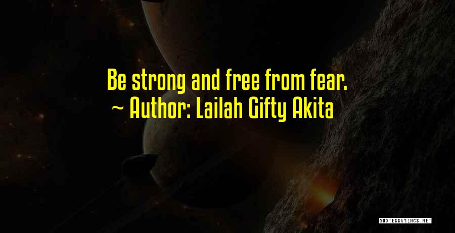 Courage And Faith Quotes By Lailah Gifty Akita