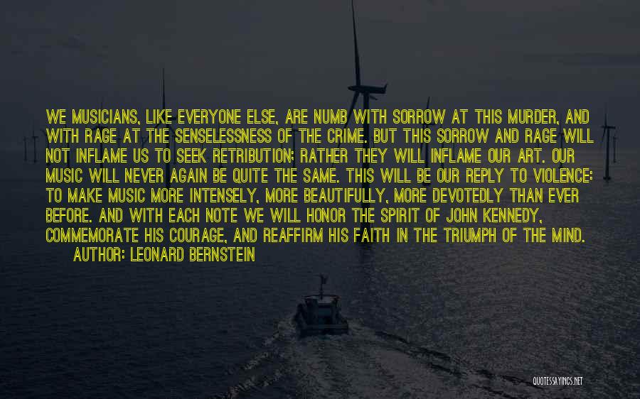 Courage And Faith Quotes By Leonard Bernstein