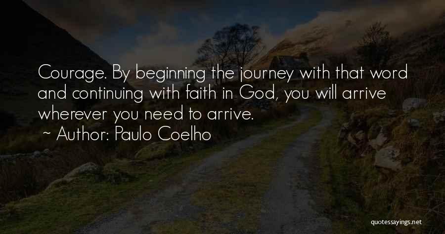 Courage And Faith Quotes By Paulo Coelho