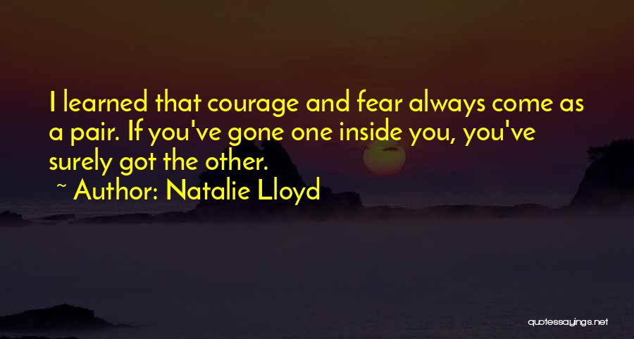 Courage And Fear Quotes By Natalie Lloyd