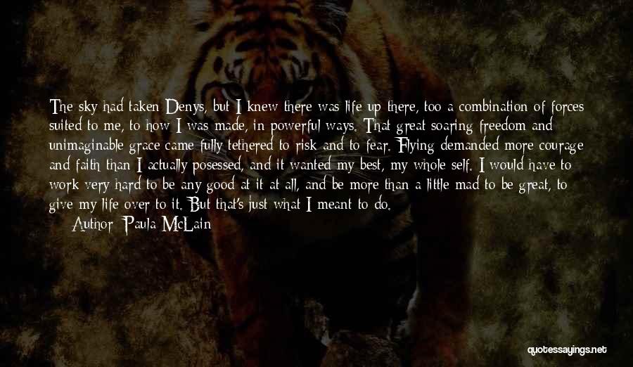 Courage And Fear Quotes By Paula McLain