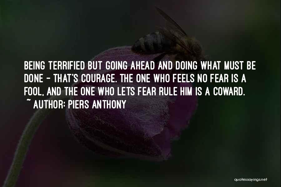 Courage And Fear Quotes By Piers Anthony