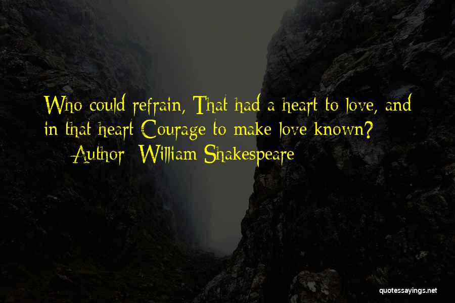 Courage And Friendship Quotes By William Shakespeare