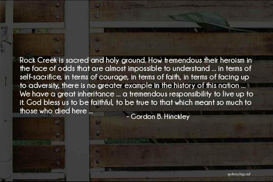 Courage And Heroism Quotes By Gordon B. Hinckley