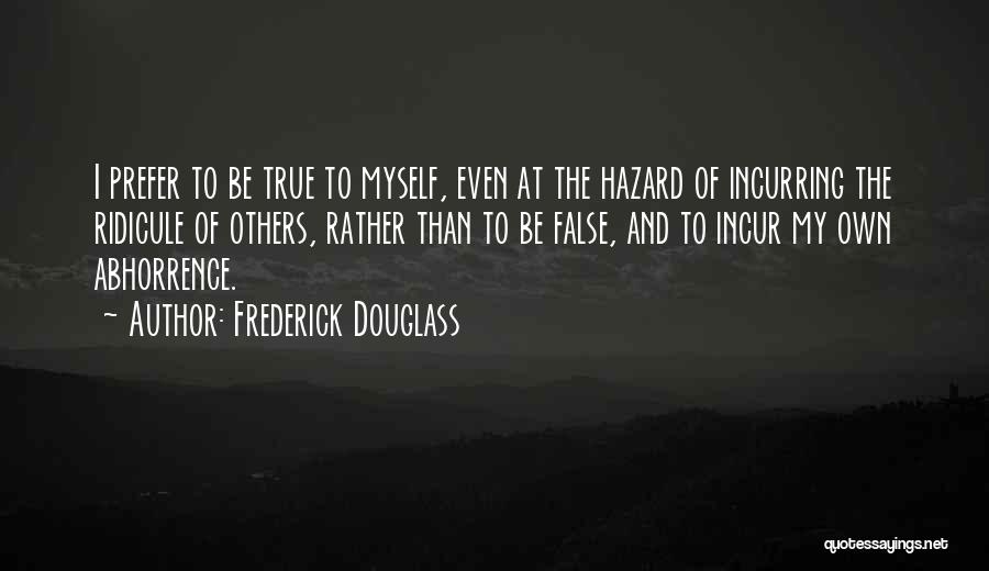 Courage And Integrity Quotes By Frederick Douglass