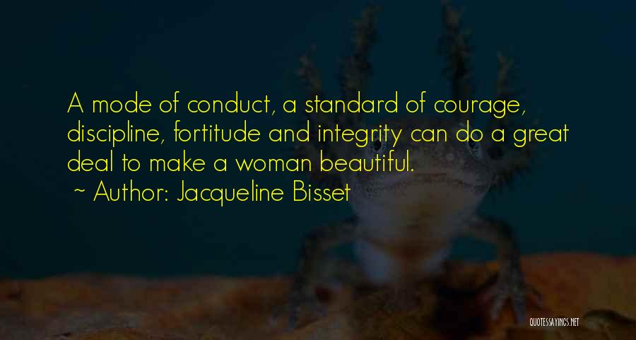 Courage And Integrity Quotes By Jacqueline Bisset