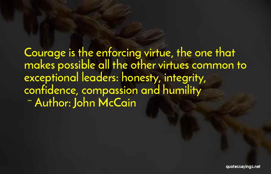 Courage And Integrity Quotes By John McCain