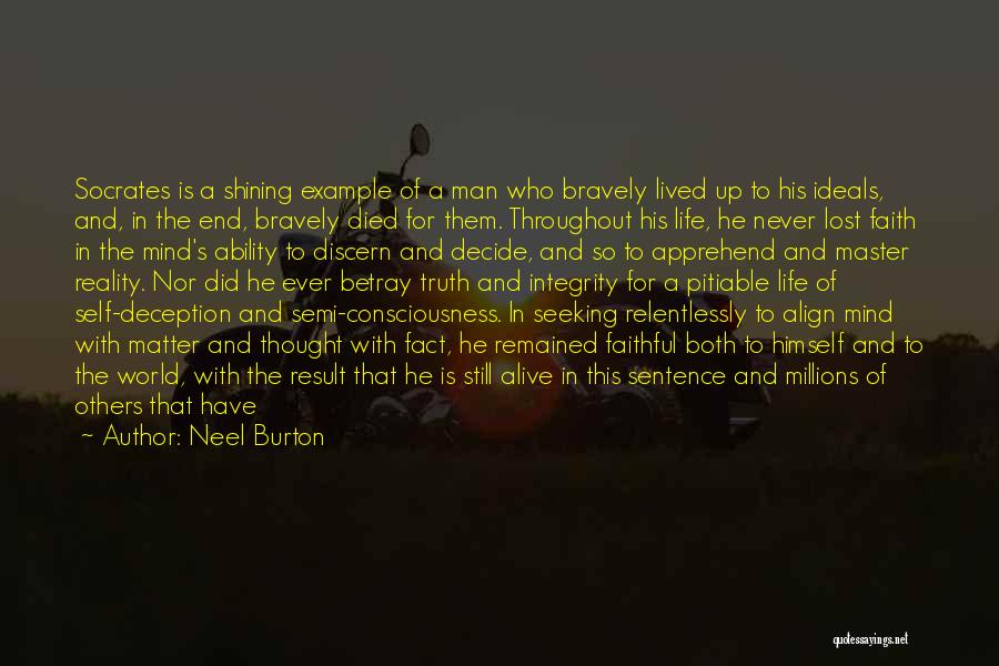Courage And Integrity Quotes By Neel Burton