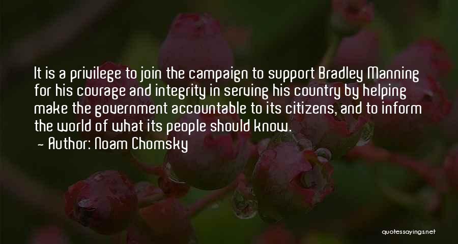 Courage And Integrity Quotes By Noam Chomsky