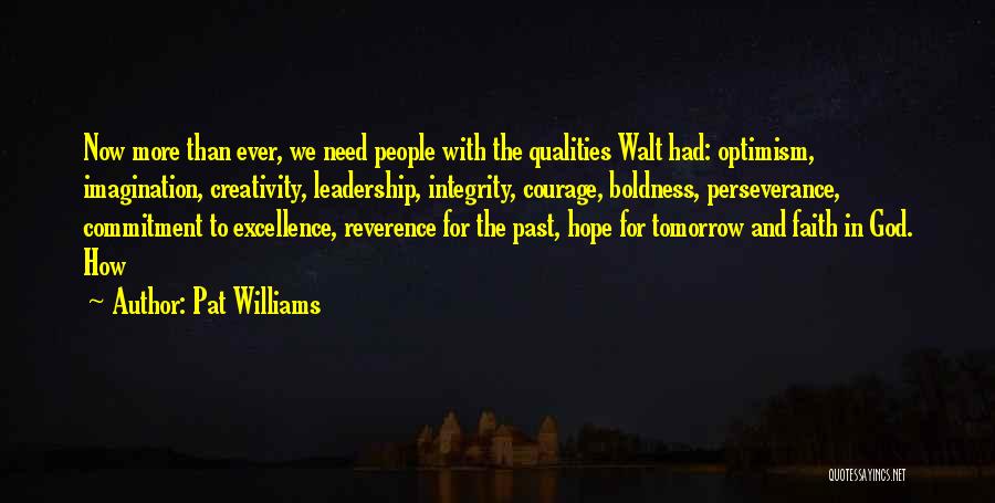 Courage And Integrity Quotes By Pat Williams