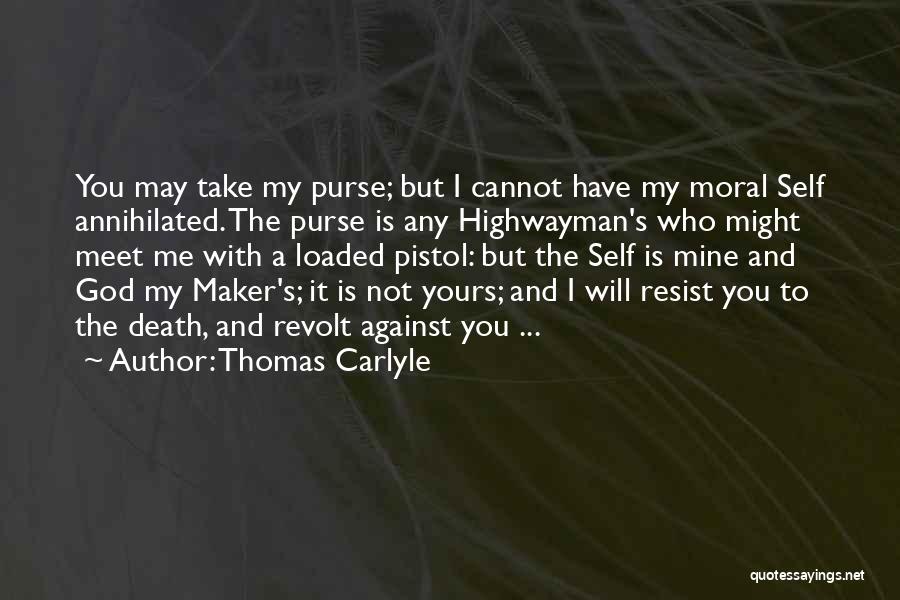 Courage And Integrity Quotes By Thomas Carlyle