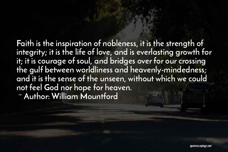 Courage And Integrity Quotes By William Mountford