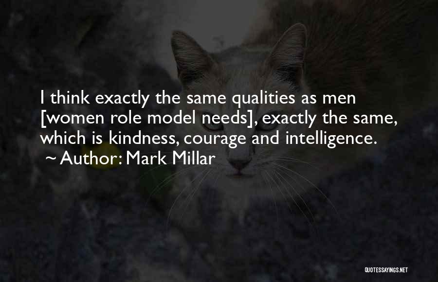 Courage And Kindness Quotes By Mark Millar