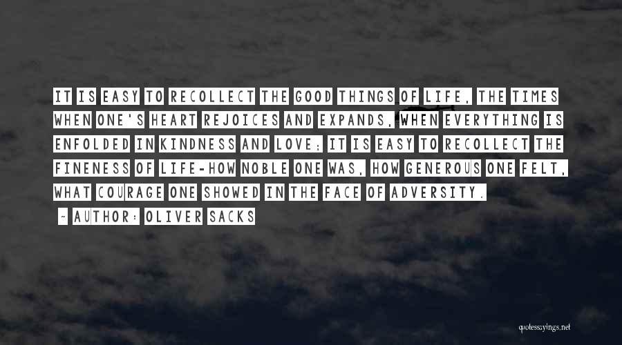 Courage And Kindness Quotes By Oliver Sacks
