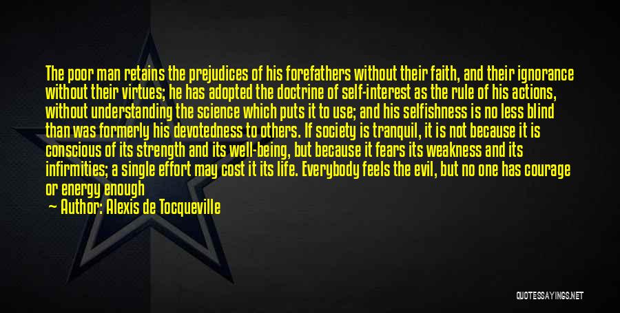 Courage And Quotes By Alexis De Tocqueville