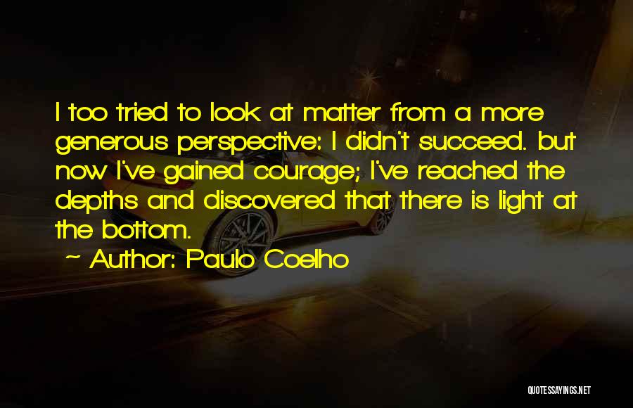 Courage And Quotes By Paulo Coelho