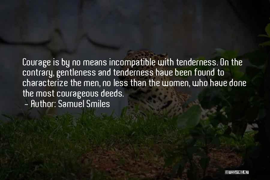 Courage And Quotes By Samuel Smiles