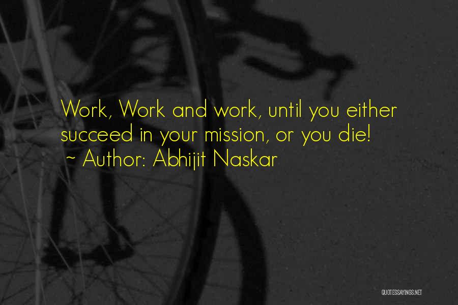 Courage And Success Quotes By Abhijit Naskar
