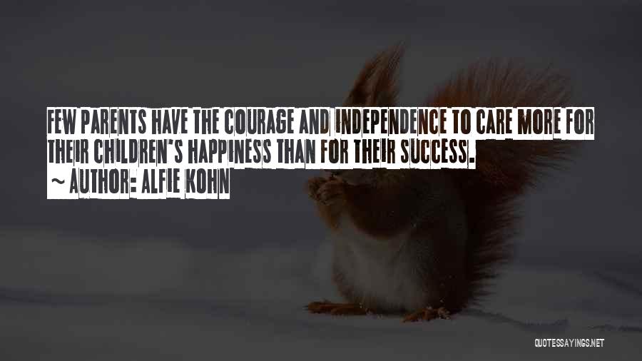 Courage And Success Quotes By Alfie Kohn