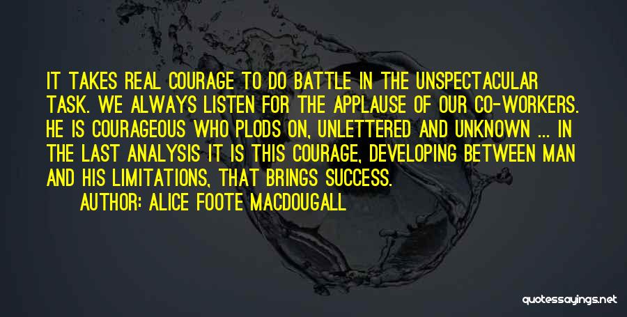 Courage And Success Quotes By Alice Foote MacDougall