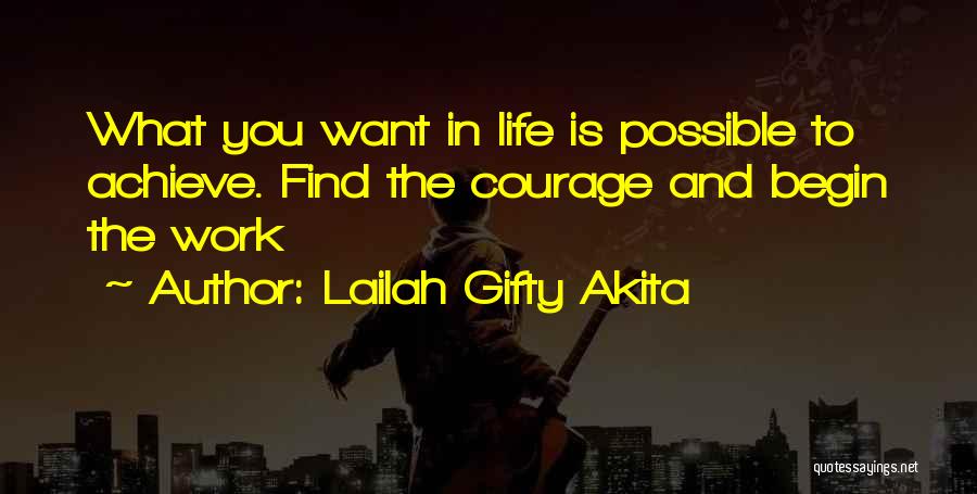 Courage And Success Quotes By Lailah Gifty Akita