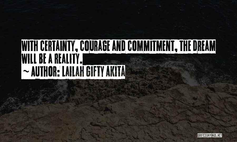 Courage And Success Quotes By Lailah Gifty Akita
