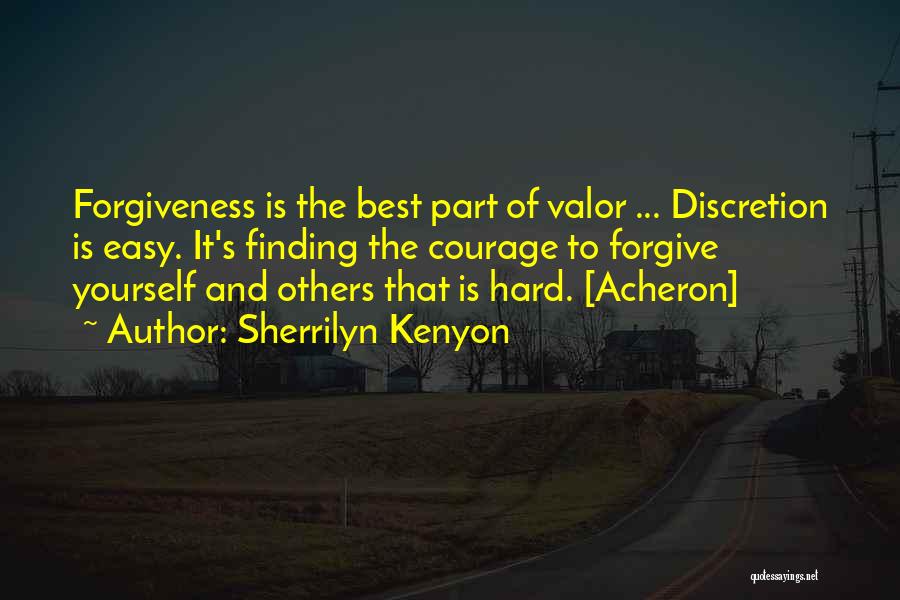 Courage And Valor Quotes By Sherrilyn Kenyon