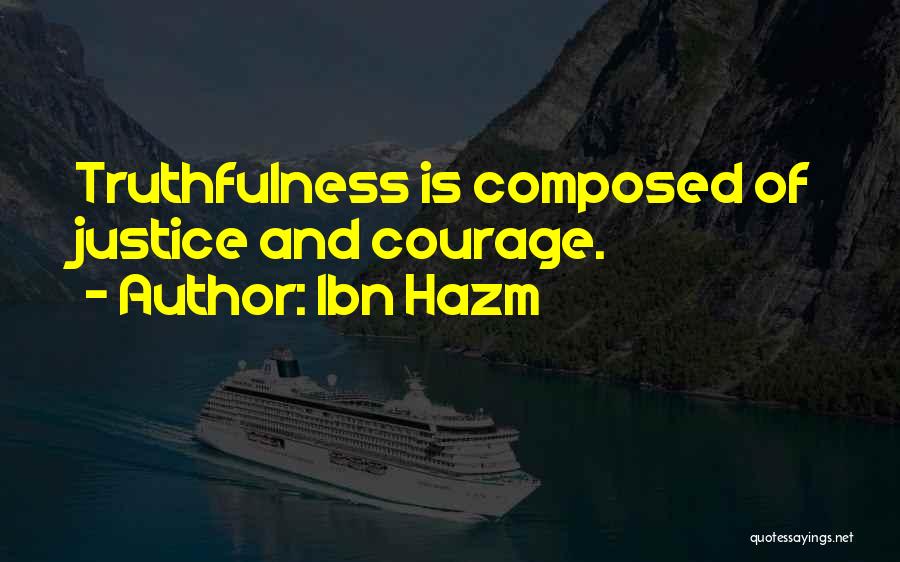 Courage And Wisdom Quotes By Ibn Hazm