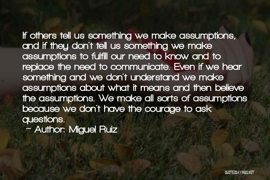 Courage And Wisdom Quotes By Miguel Ruiz