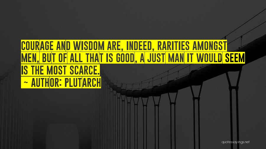 Courage And Wisdom Quotes By Plutarch