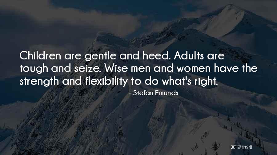 Courage And Wisdom Quotes By Stefan Emunds