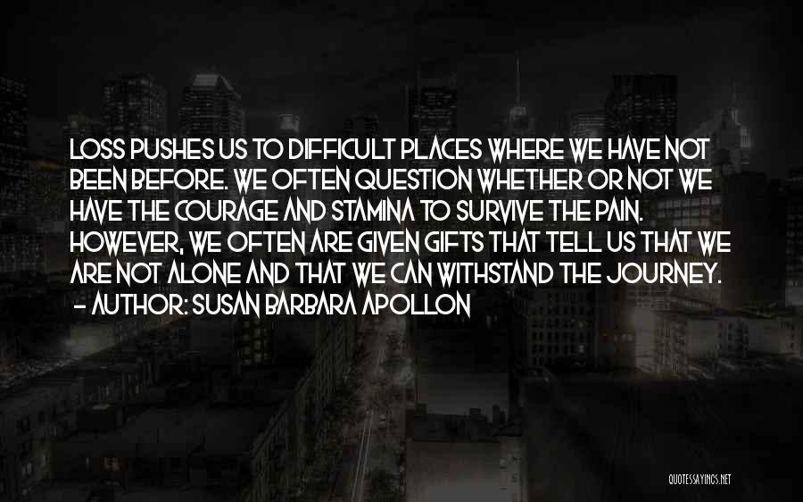 Courage And Wisdom Quotes By Susan Barbara Apollon