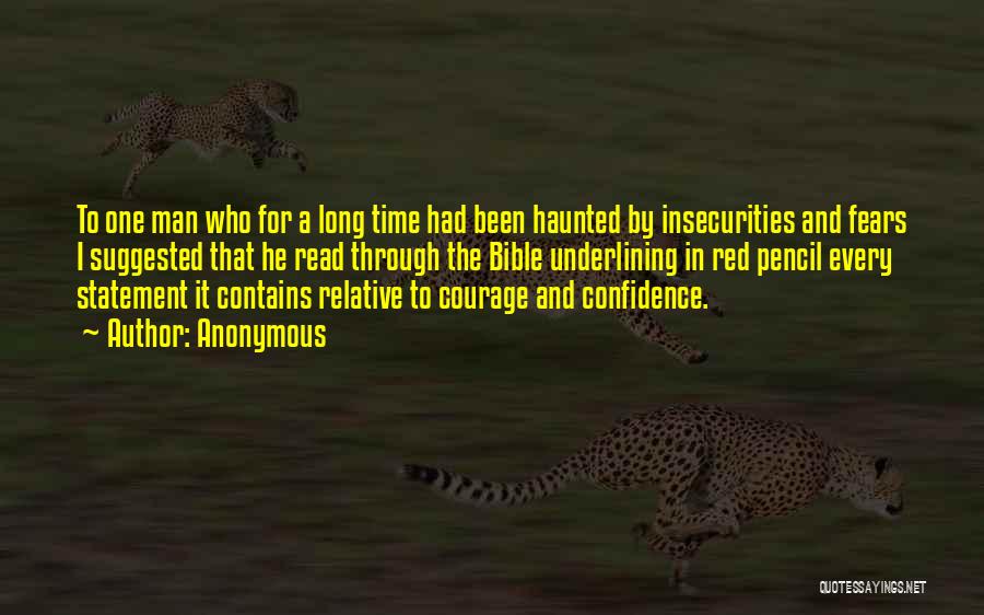 Courage Bible Quotes By Anonymous