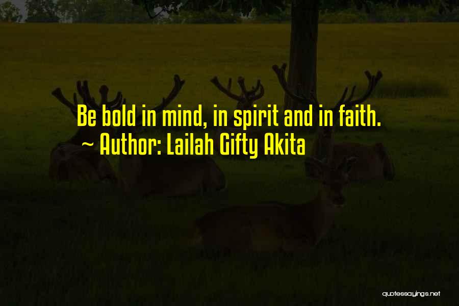 Courage Faith And Hope Quotes By Lailah Gifty Akita
