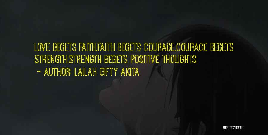 Courage Faith And Inner Strength Quotes By Lailah Gifty Akita