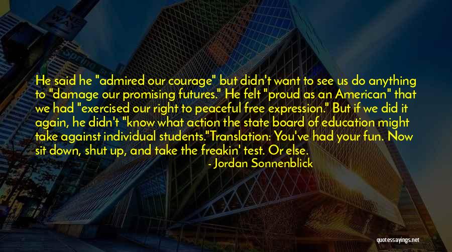Courage For Students Quotes By Jordan Sonnenblick Courage For Students Quotes By Jordan Sonnenblick