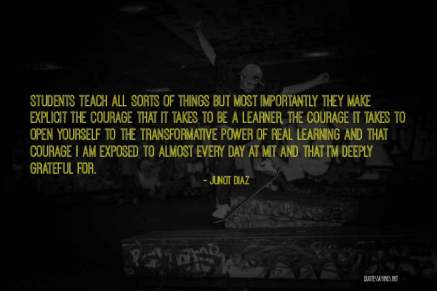 Courage For Students Quotes By Junot Diaz Courage For Students Quotes By Junot Diaz