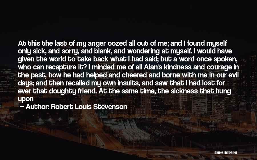 Courage For The Sick Quotes By Robert Louis Stevenson